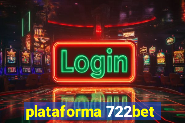 plataforma 722bet